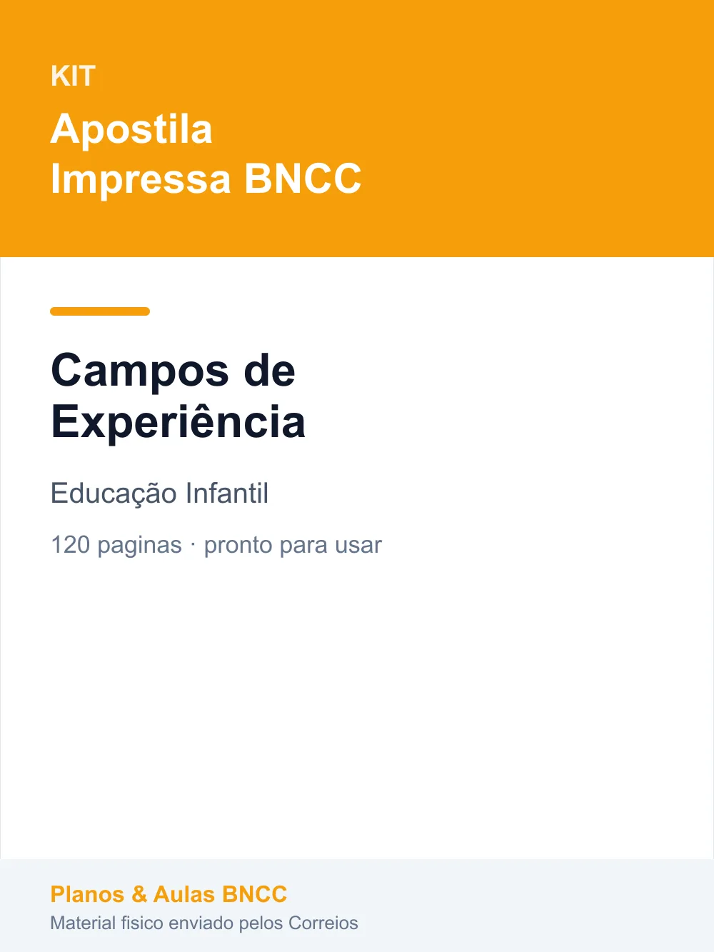 Kit Campos de Experiência — Educação Infantil (Apostila Impressa BNCC)